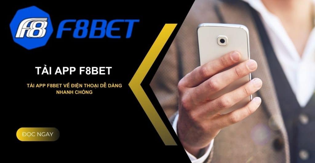 Hướng dẫn tải app F8bet đơn giản, nhanh chóng 2024