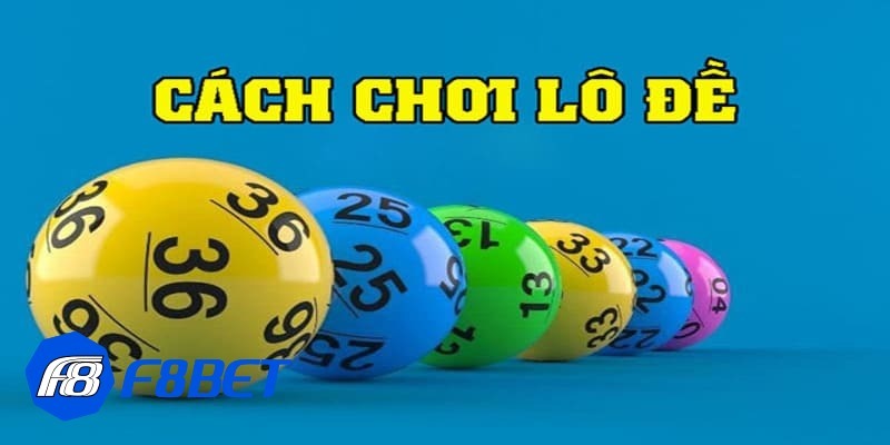 cách chơi lô đề