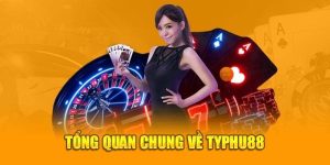 Typhu88 là nhà cái hàng đầu hiện nay